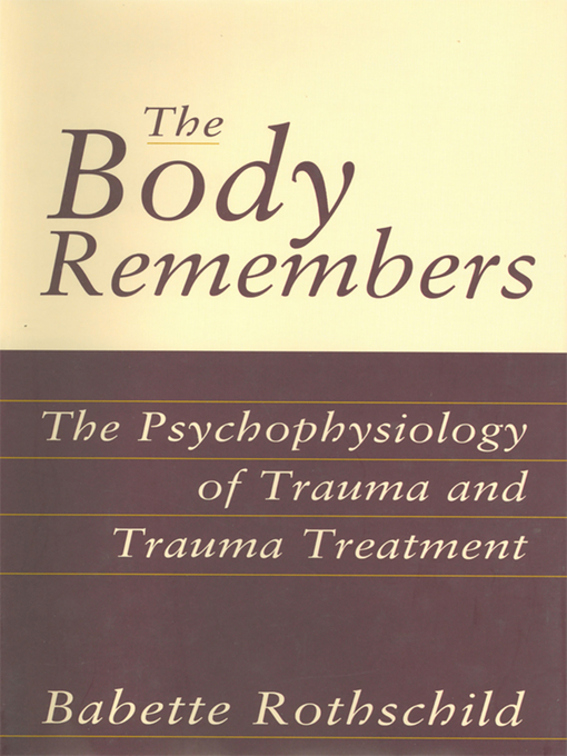 Title details for The Body Remembers Continuing Education Test by Babette Rothschild - Available